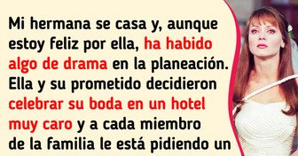 Mi hermana decidió cobrar un “impuesto” por ir a su boda y no pienso a aceptar esa locura